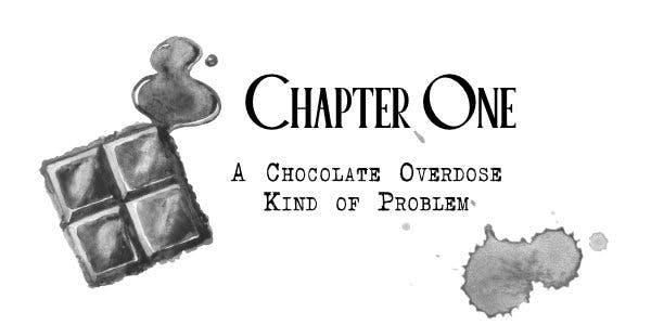 Chapter One - A chocolate overdose kind of problem, black and white art of chocolate squares