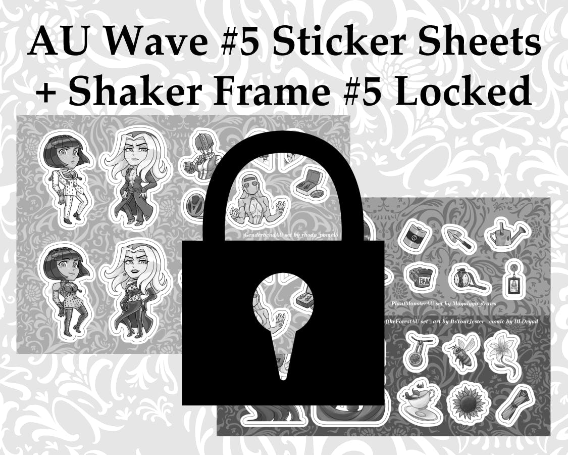 Help Unlock AU Wave #5 Sticker Sheets + Shaker Frame #5!