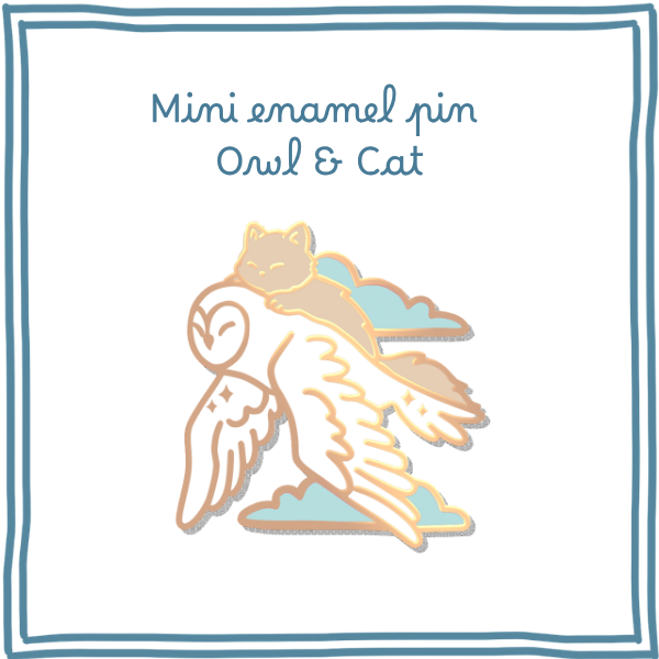 Mini enamel pin : Owl & Cat 