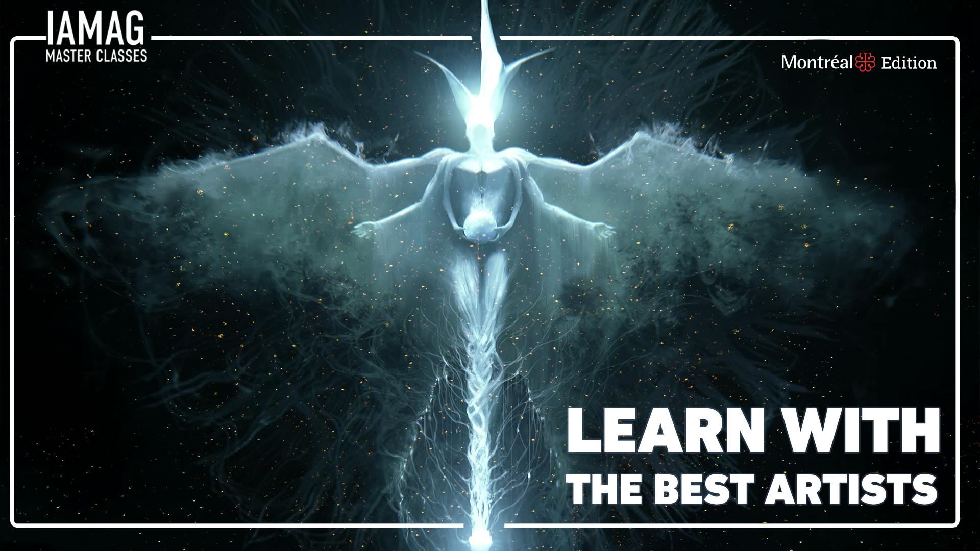 Learn, Share and Connect with the Best Artists :  IAMAG Master Classes Montreal - In-Person and Online Event