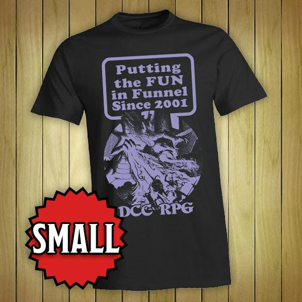 T-Shirt: Putting the FUN in Funnel Since 2001 (Small)