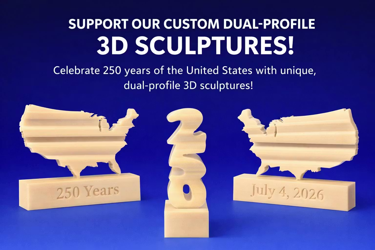 USA 250 3D Memorabilia With a Special Twist