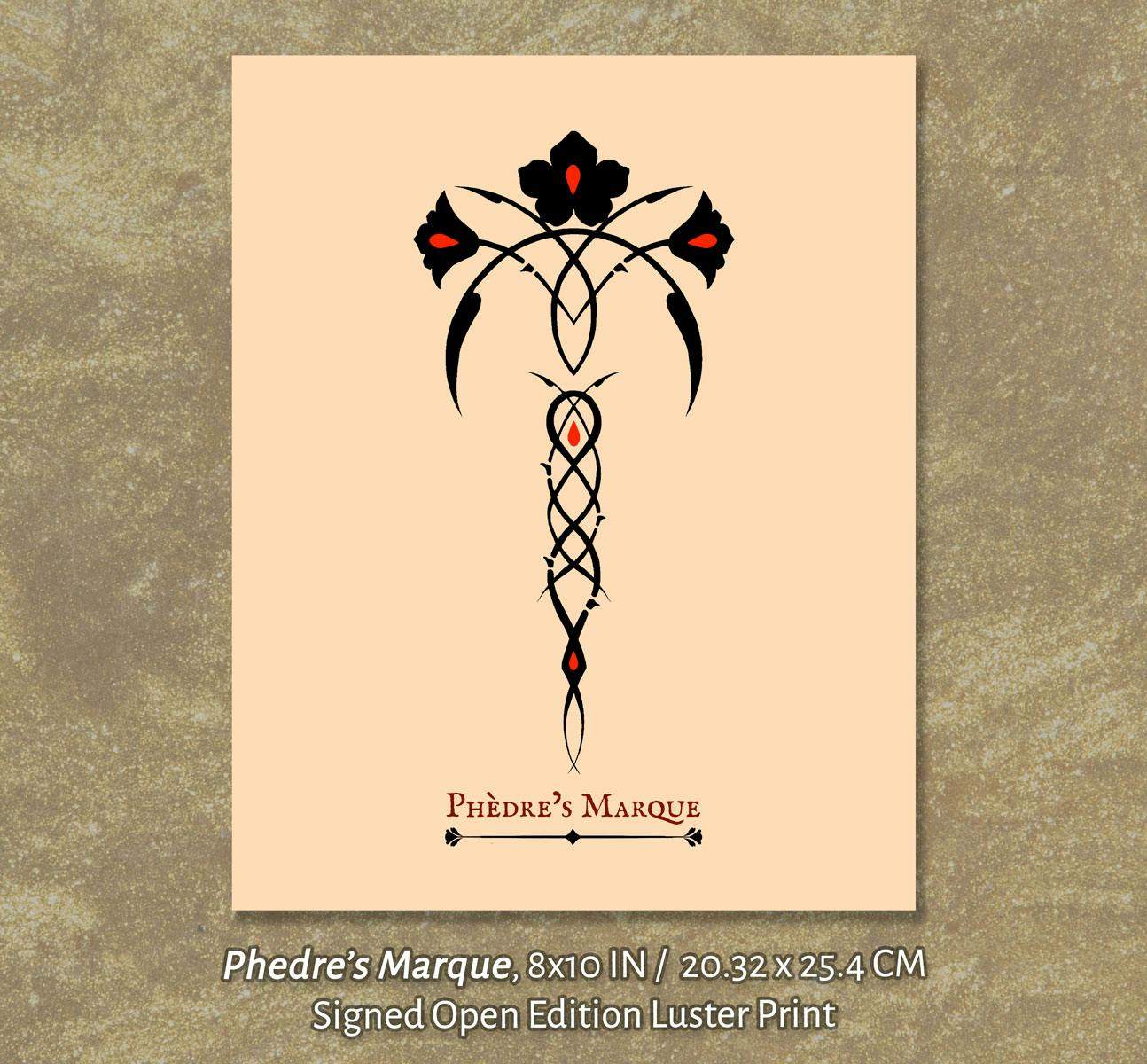 "Phedre's Marque" Signed Open Edition