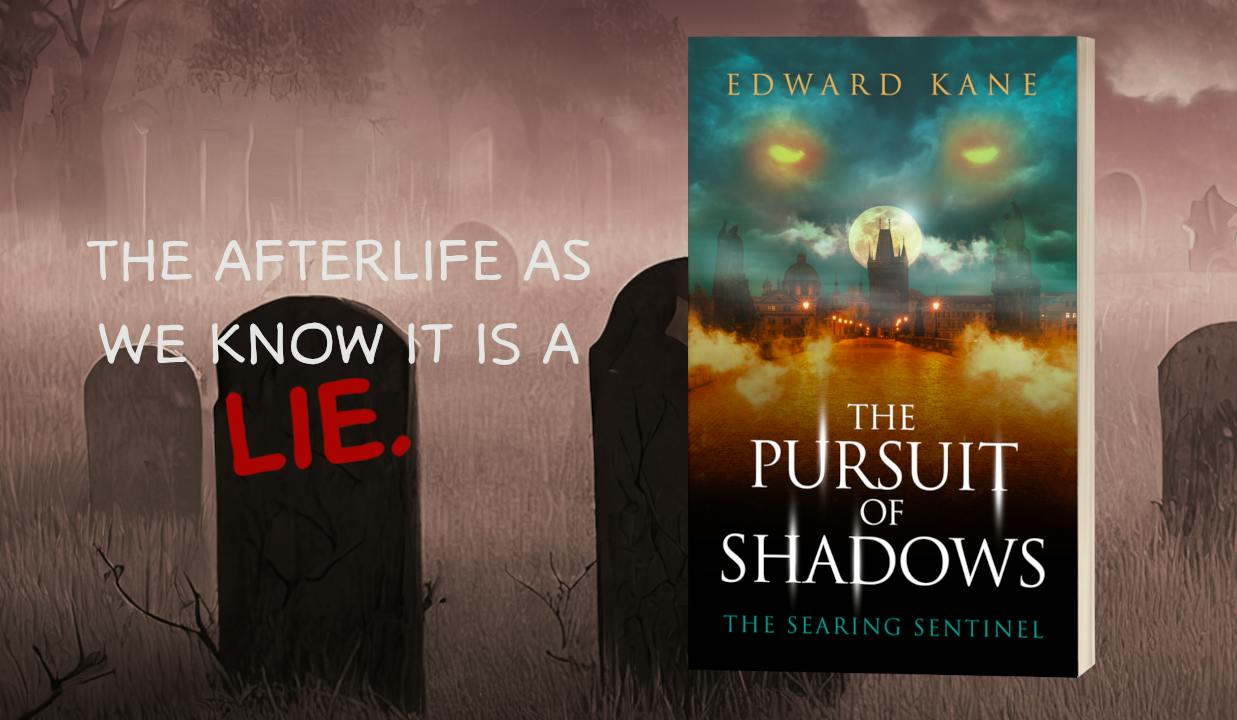 The Pursuit of Shadows: The Searing Sentinel