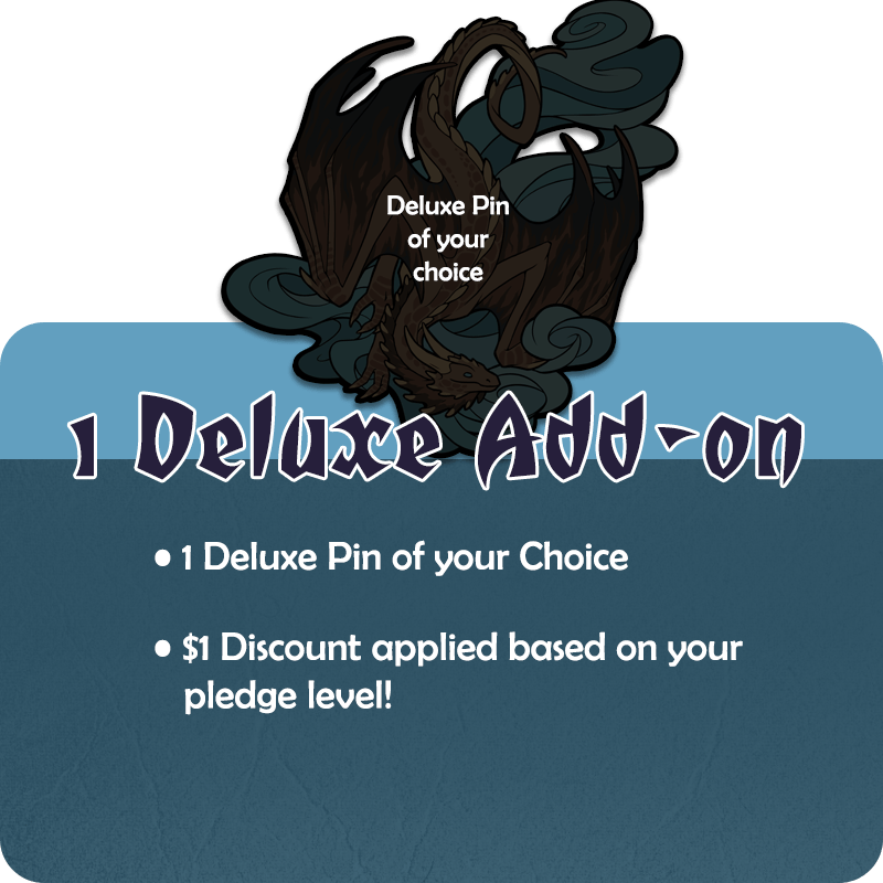 1 Deluxe Pin ($1 Discount)