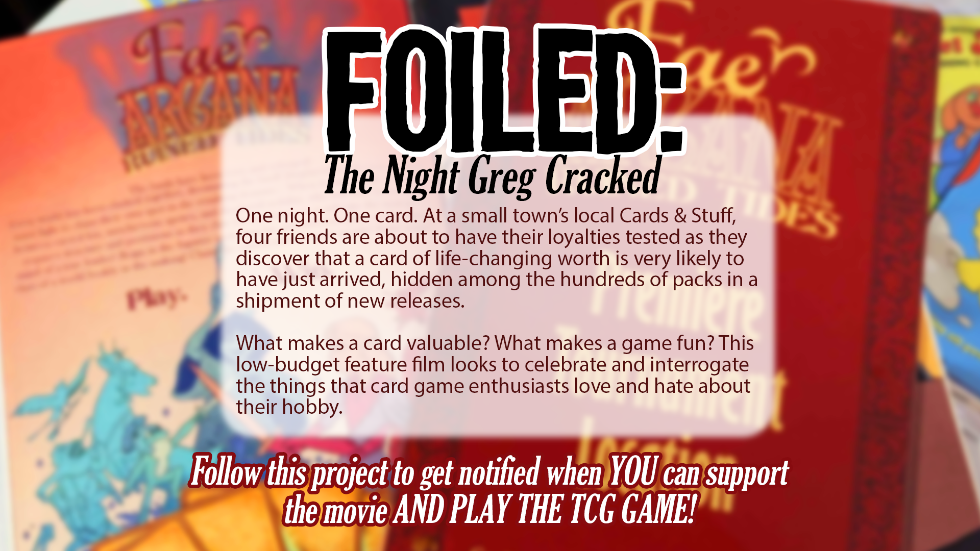 Foiled - A TCG Movie