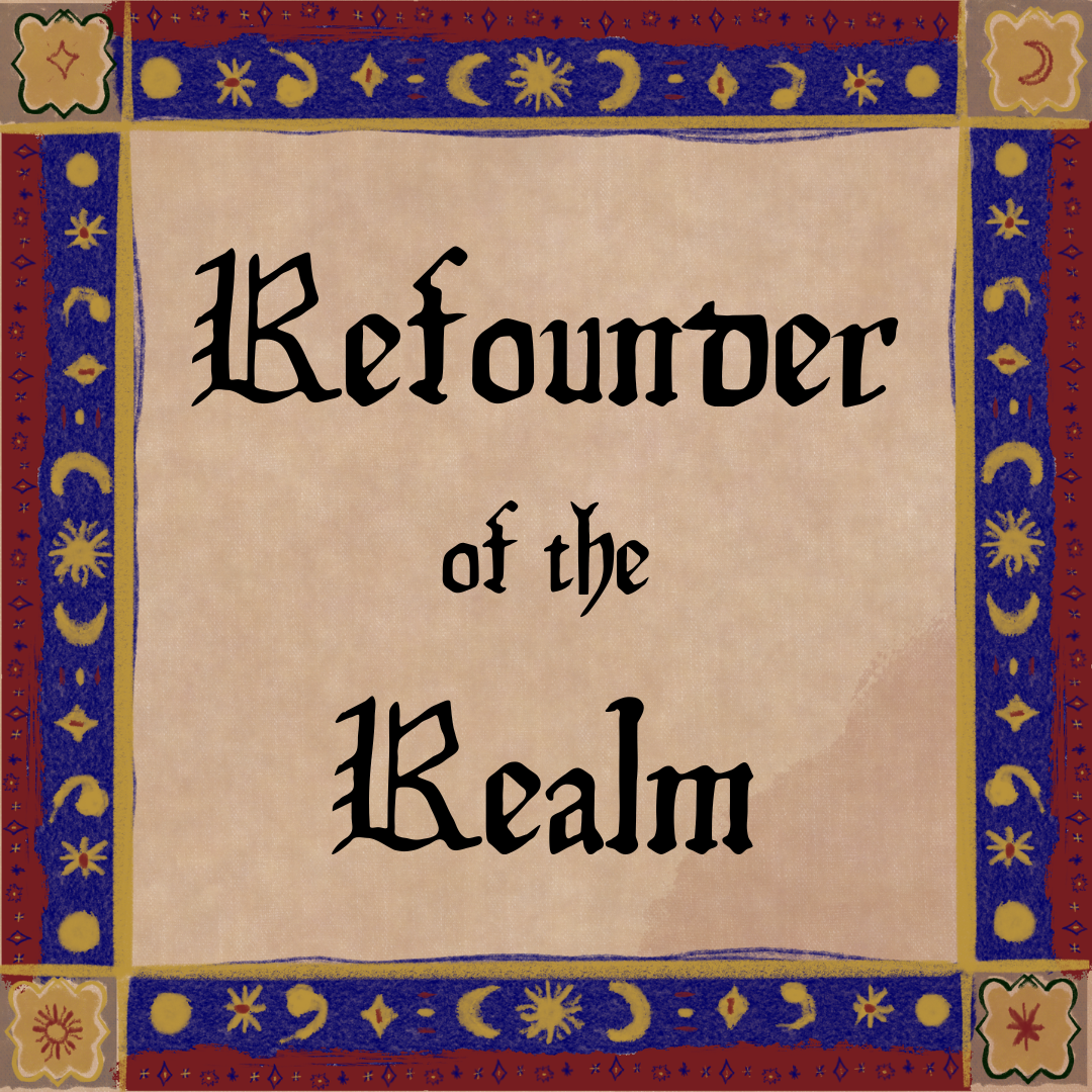 Refounder of the Realm