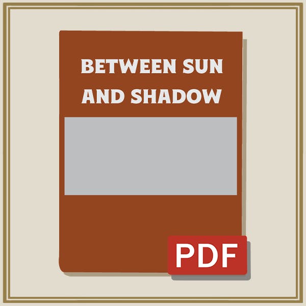 Between Sun & Shadow - Digital