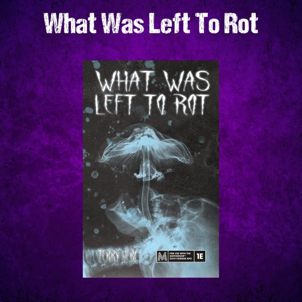 What Was Left To Rot - PDF