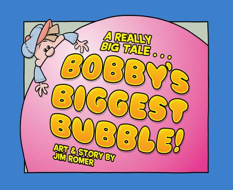 Children's Book: Bobby's Biggest Bubble