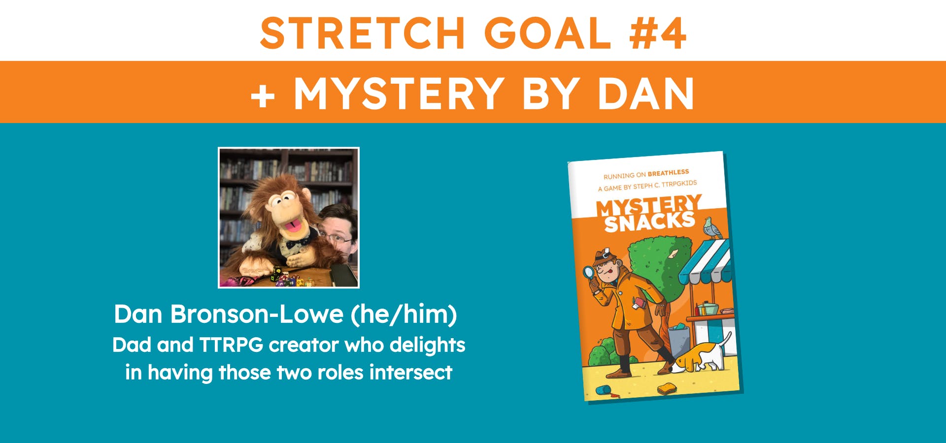 Stretch goal #4 - Mystery by Dan