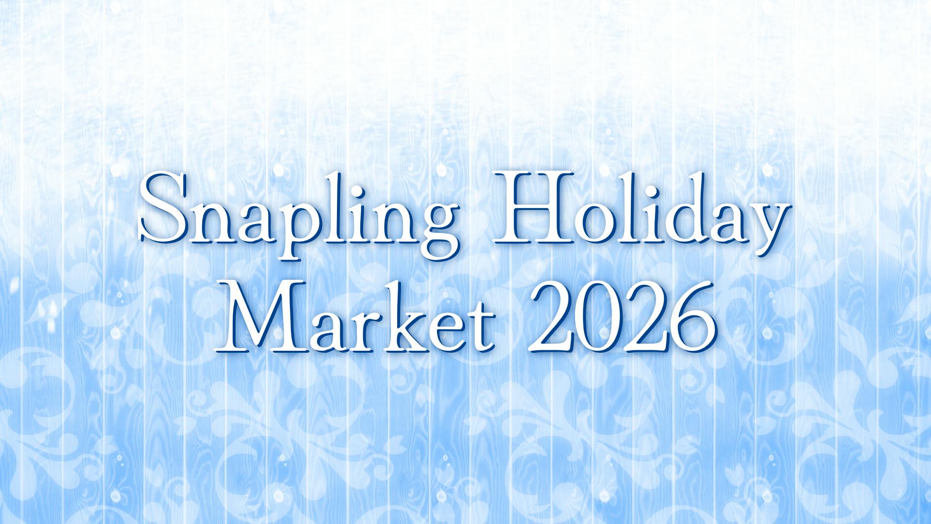Snapling Holiday Market 2026!