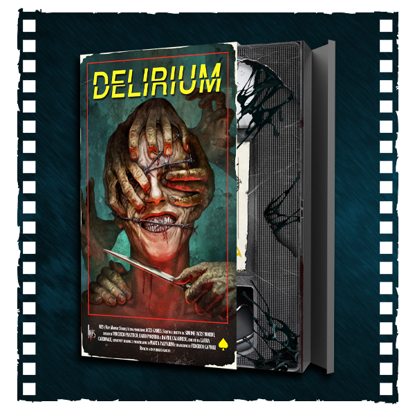 VHS: Delirium