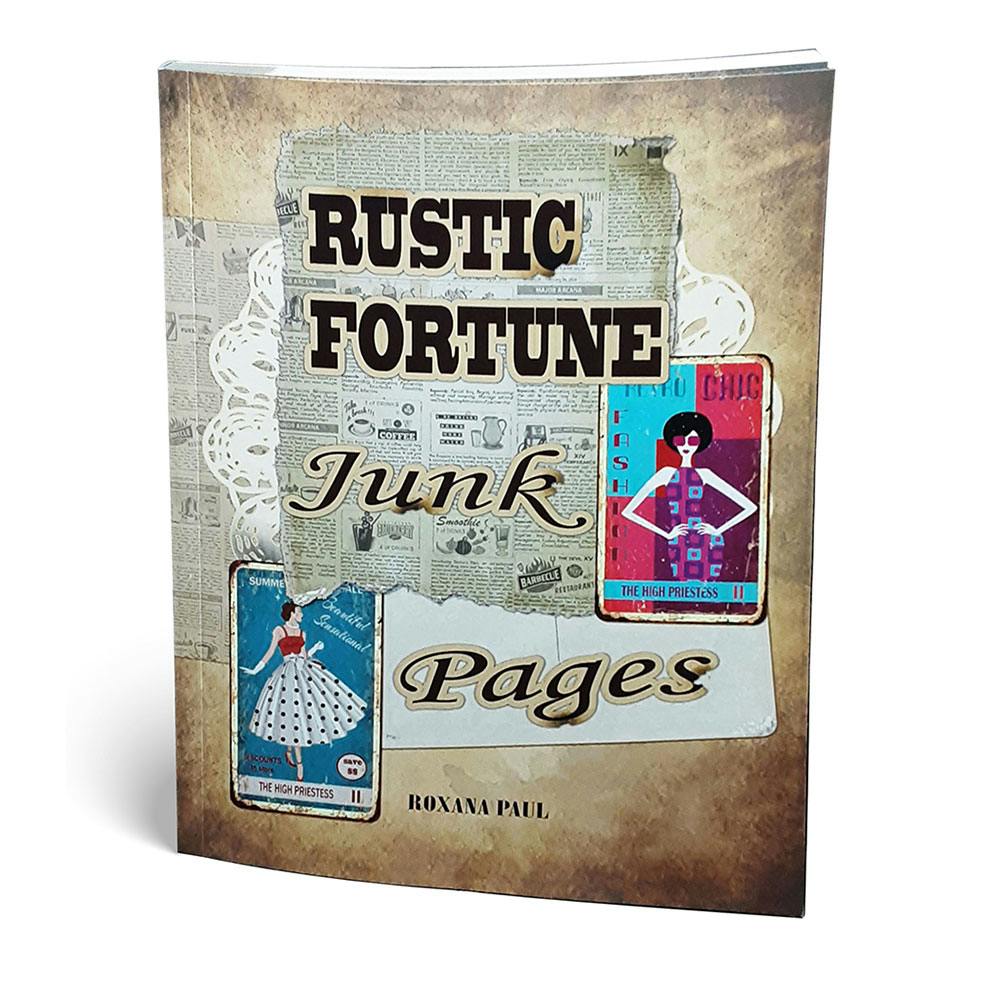 The Rustic Fortune Junk Pages (Book)
