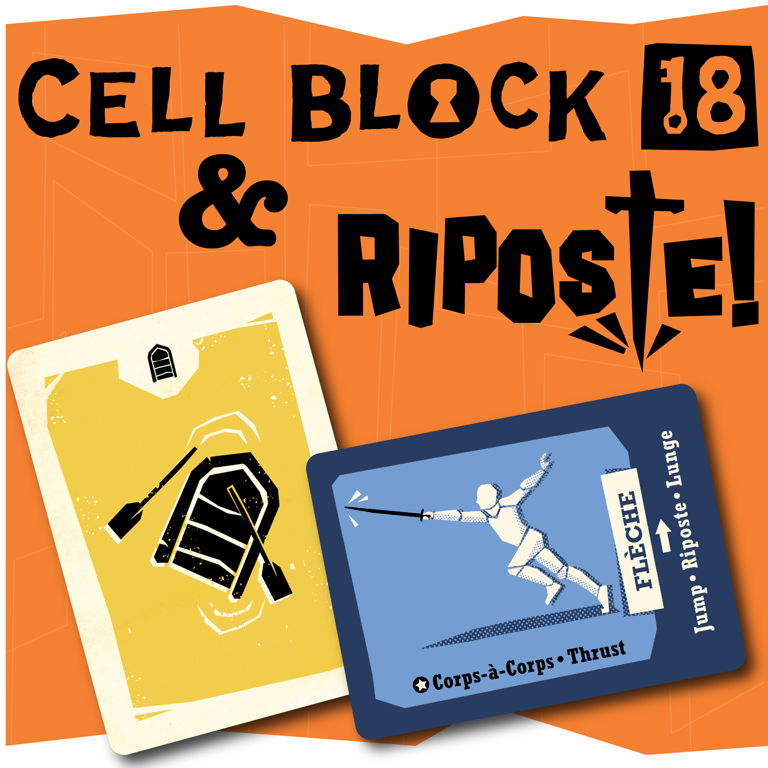 Cell Block 18 & Riposte!