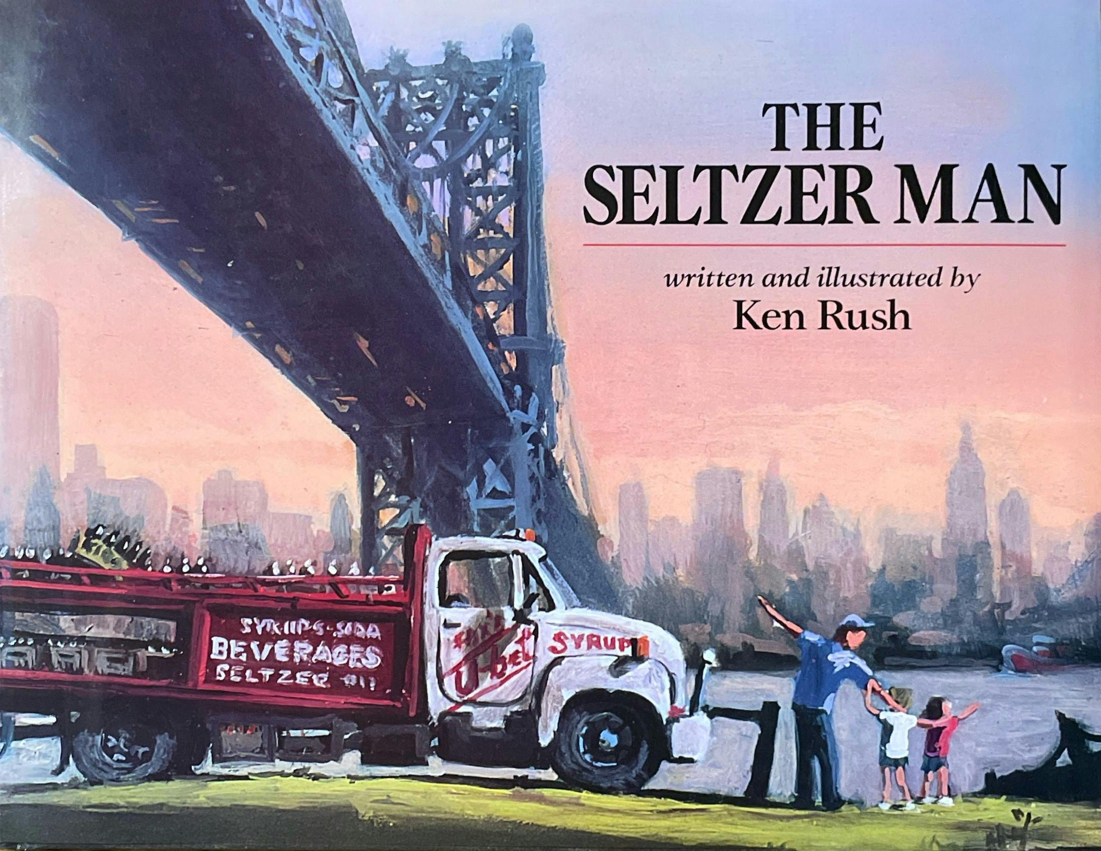 Book: The Seltzer Man, by Ken Rush (signed, personalized)