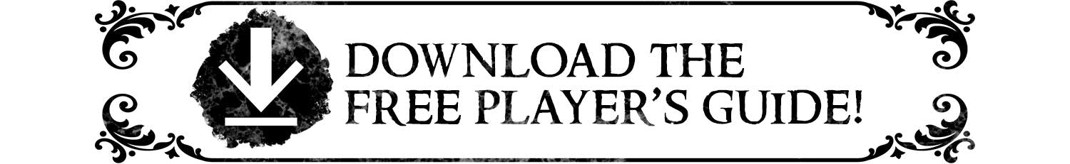 Download the free Player's Guide!