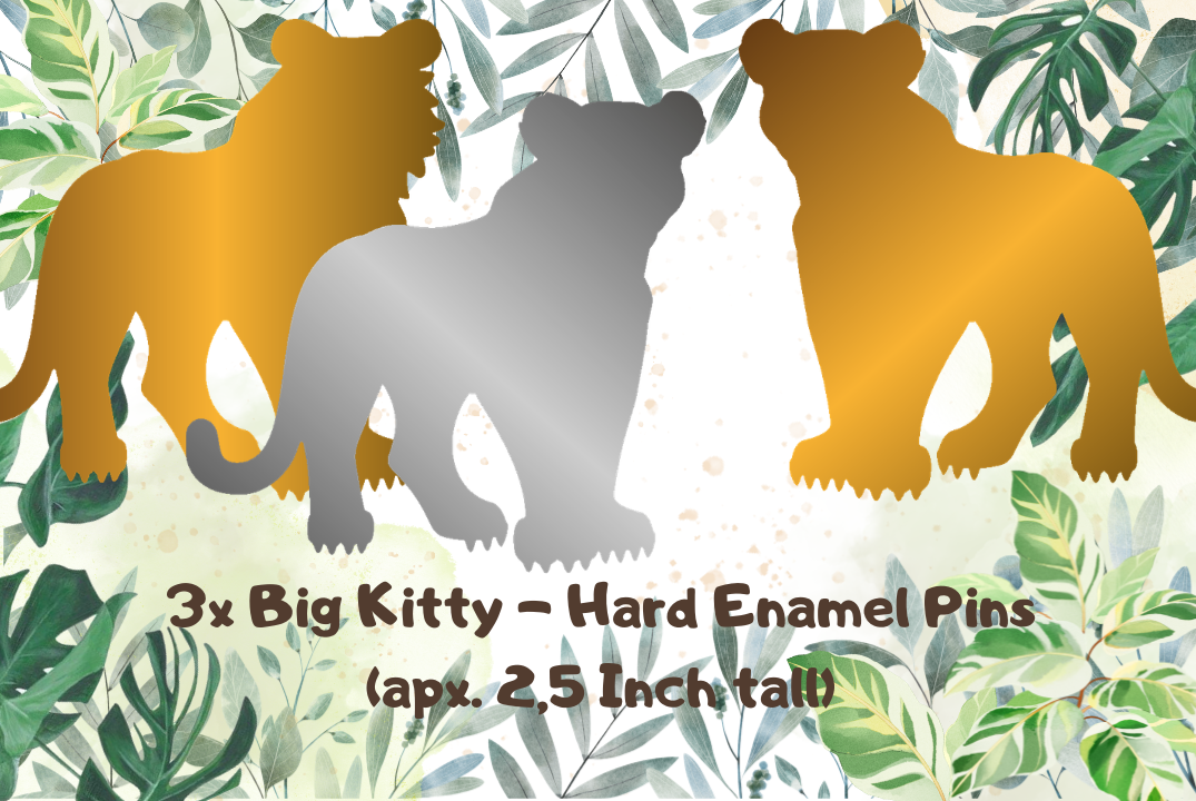 3x Pretty Big Kitty - Hard Enamel Pin of your Choice