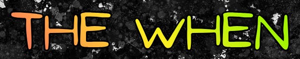 The When