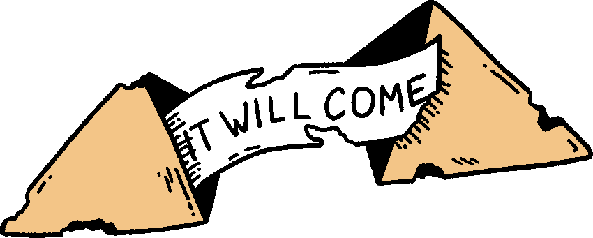 "It Will Come"