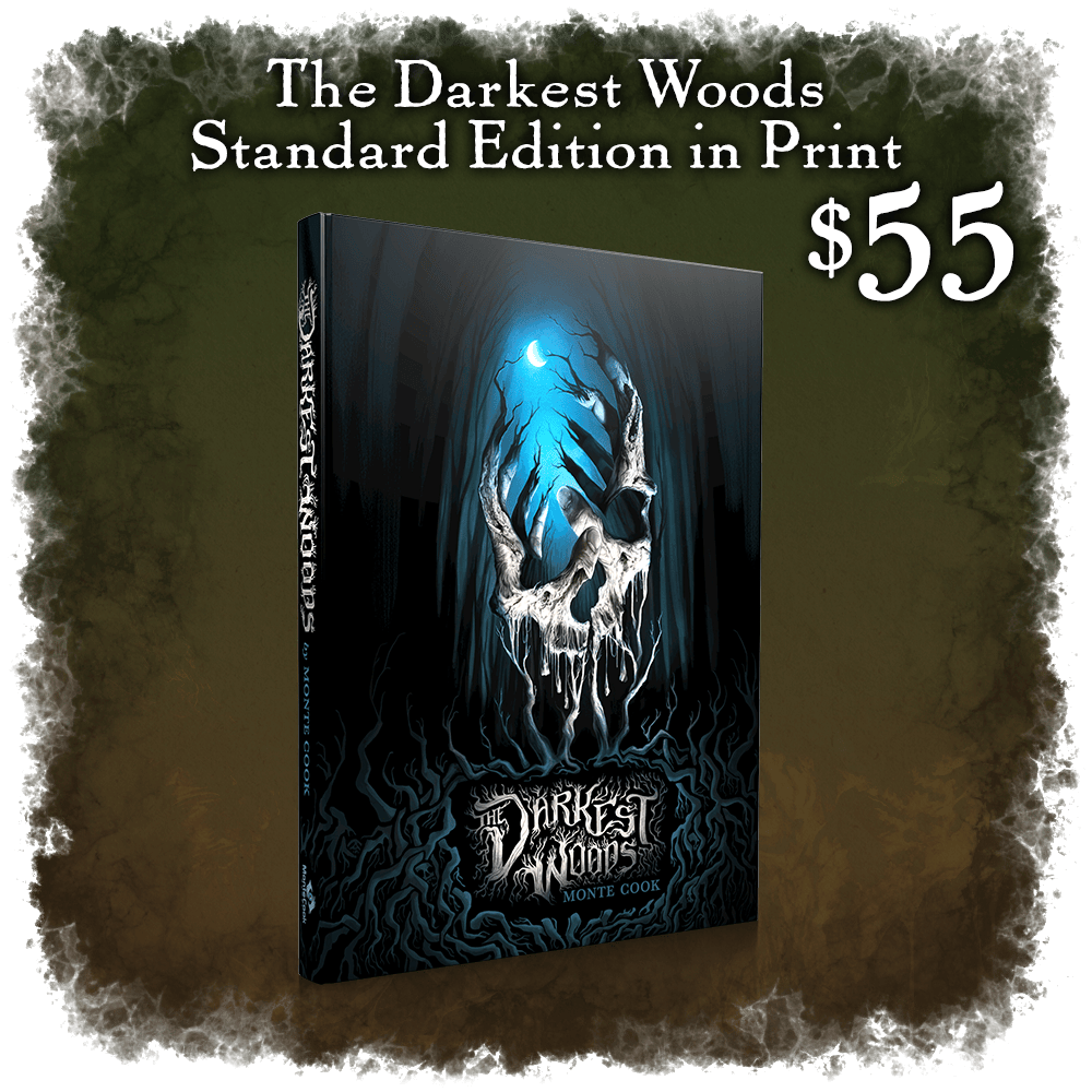 The Darkest Woods Standard Edition in Print. $55.