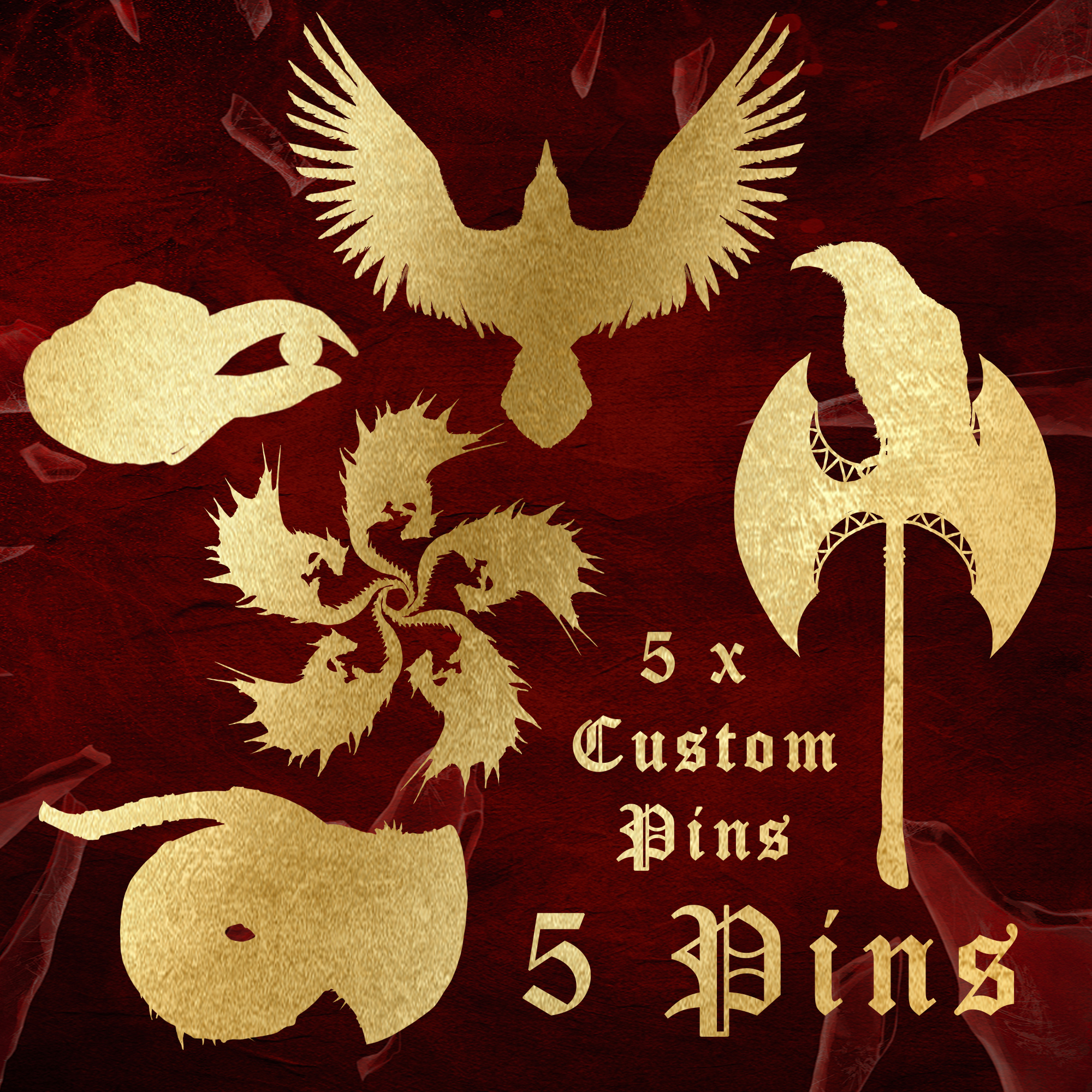 5 Pins + Custom Pins