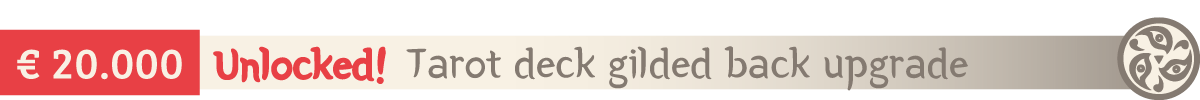 Visual that reads: Unlocked! € 20.000 - Tarot deck gilded back upgrade