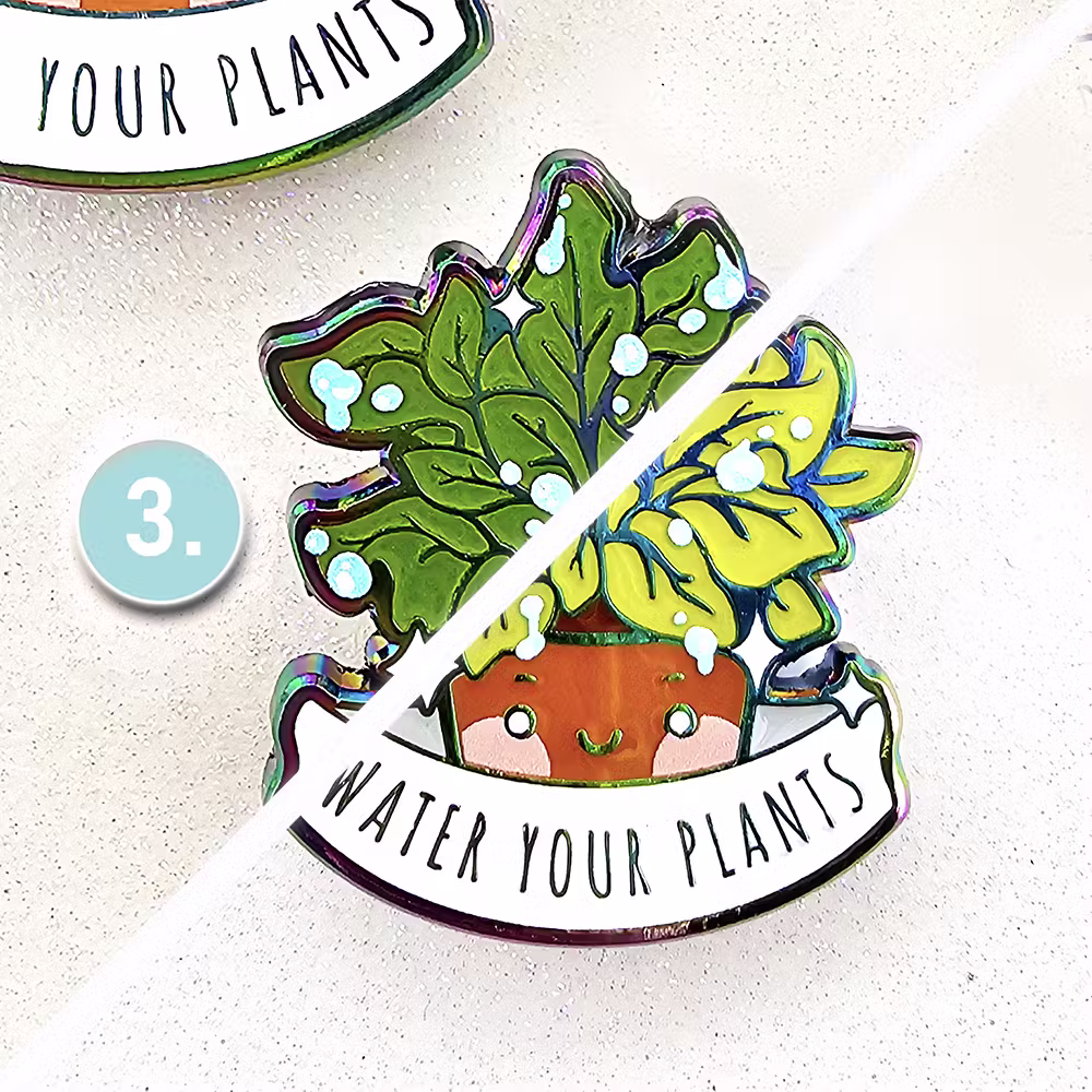 "Water Your Plants" Enamel Pin (V3)