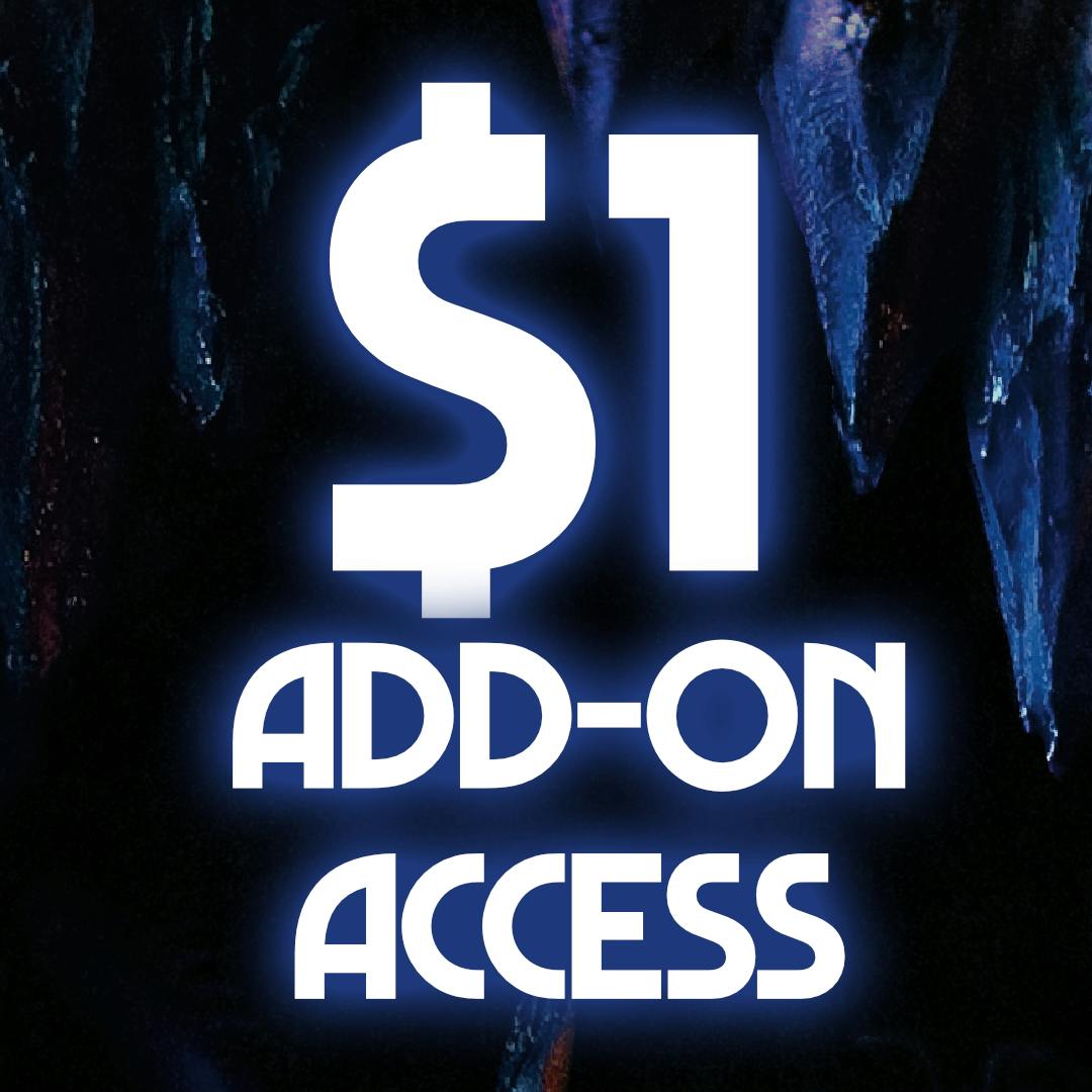Add-On Access / I Just Wanna Support You Guys!