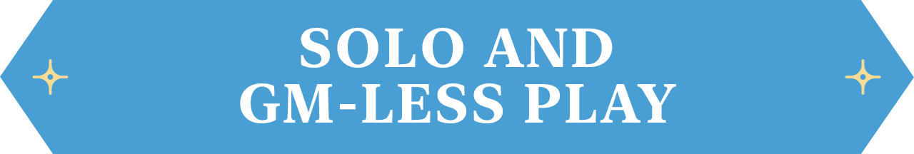 Solo and GM-less Play