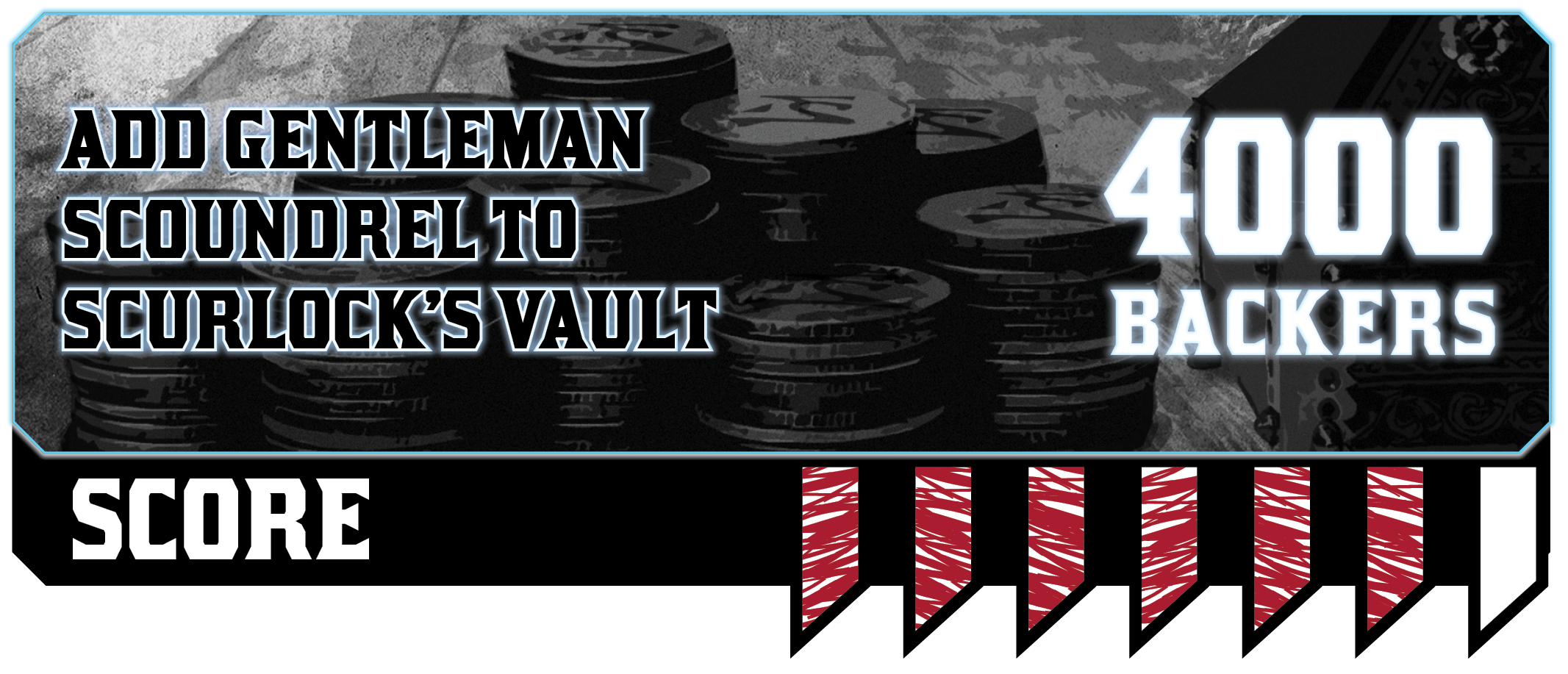 Scurlock's Vault: 4000 Backers