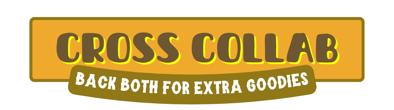 cross collab; back both for extra goodies