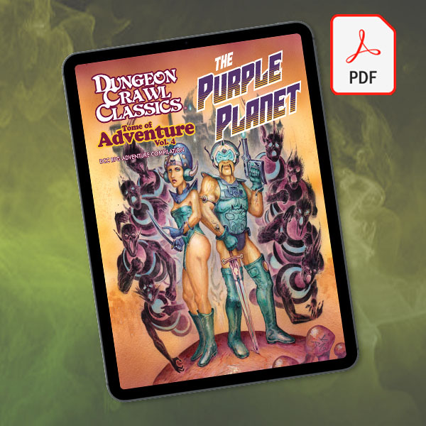 DCC RPG Tome of Adventure Volume 4: The Purple Planet PDF