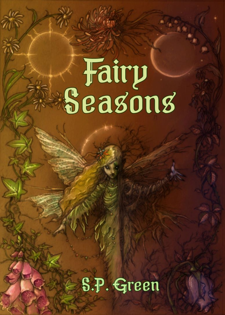 The image is of a cover for a book called "Fairy Seasons" by S.P. Green. On the cover is a fae figure made of two different halves. The half on the left is pristine and golden hair, a perfect fairy. The right half, unseelie in appearance, is dark. Their hair is unkempt and oily. Their clothes are ragged and dirty. Surrounding the figure are several vines and flowers.In the top corners, there is a stylized, golden sun as well as a crescent moon.  The cover was created by the wonderful artist, Thomas S Brown.
