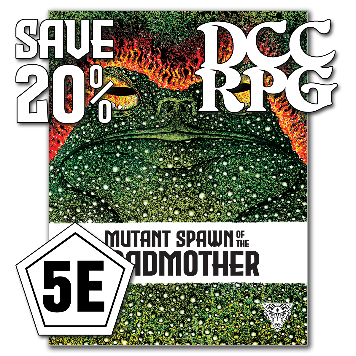 Mutant Spawn of the Toadmother 5E & DCC RPG (Print+PDF) Save 20%!