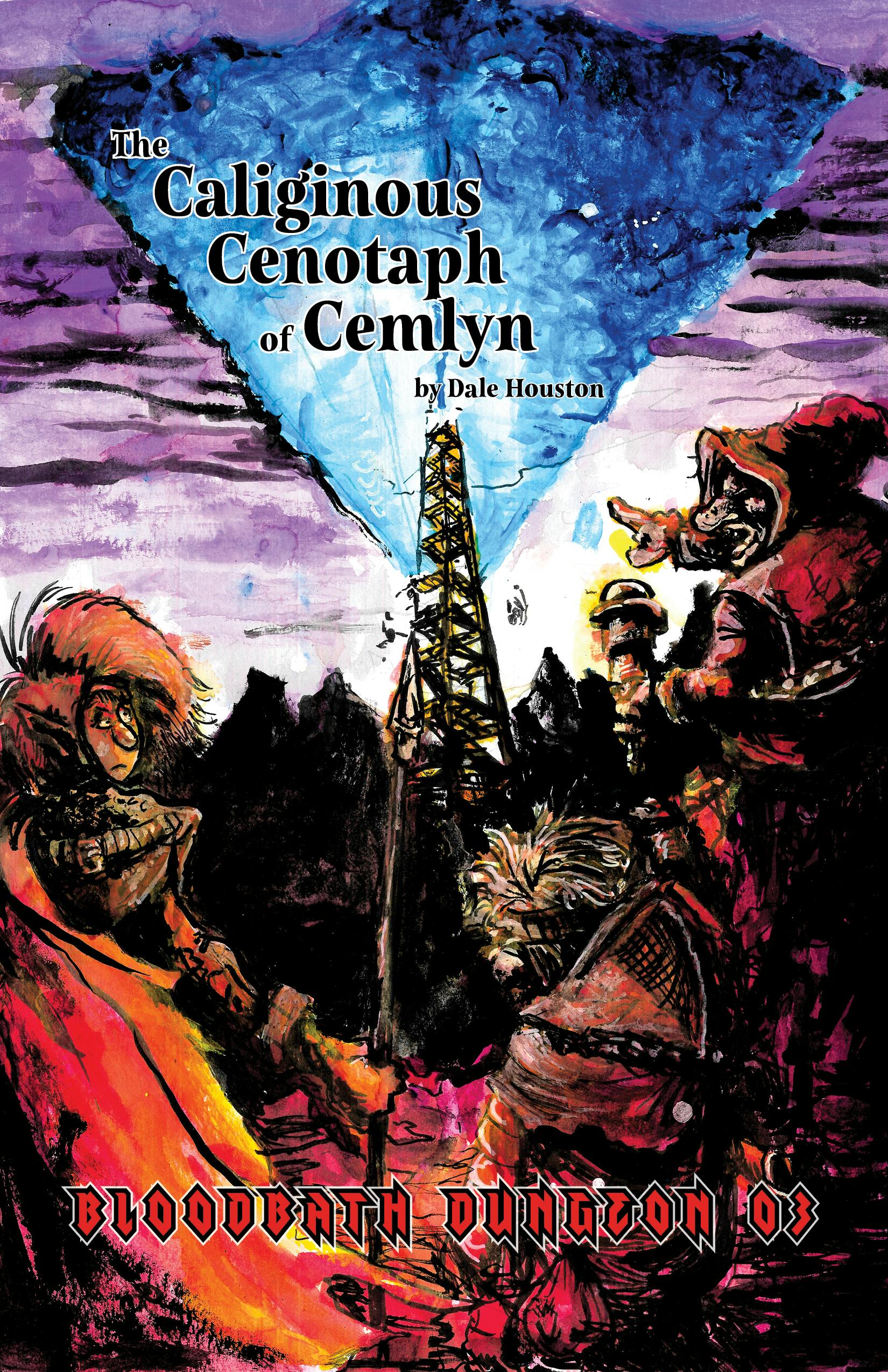 Bloodbath Dungeon 03: Caliginous Cenotaph of Cemlyn