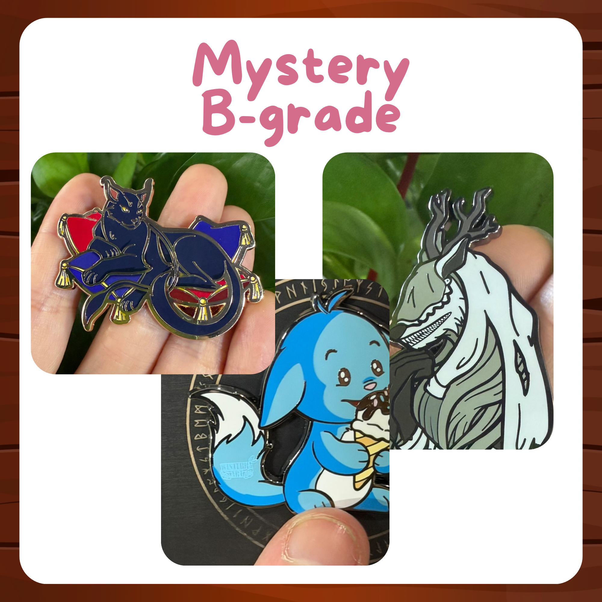 Mystery B-grade Pin