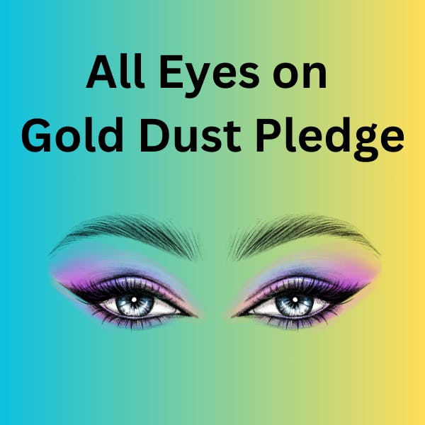 All Eyes on Gold Dust
