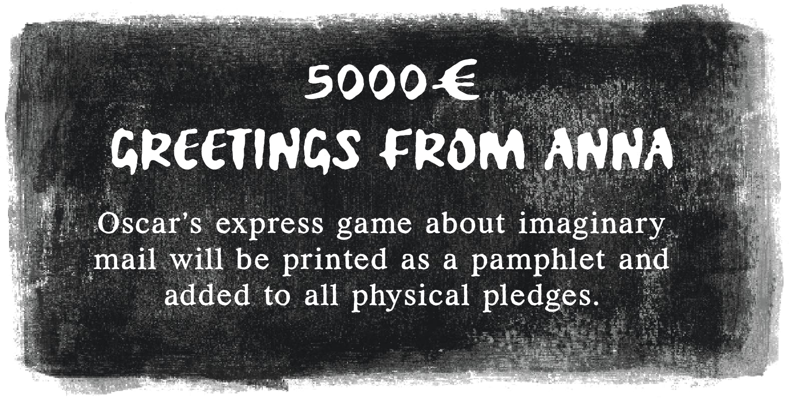 5000€ - Greetings from Anna