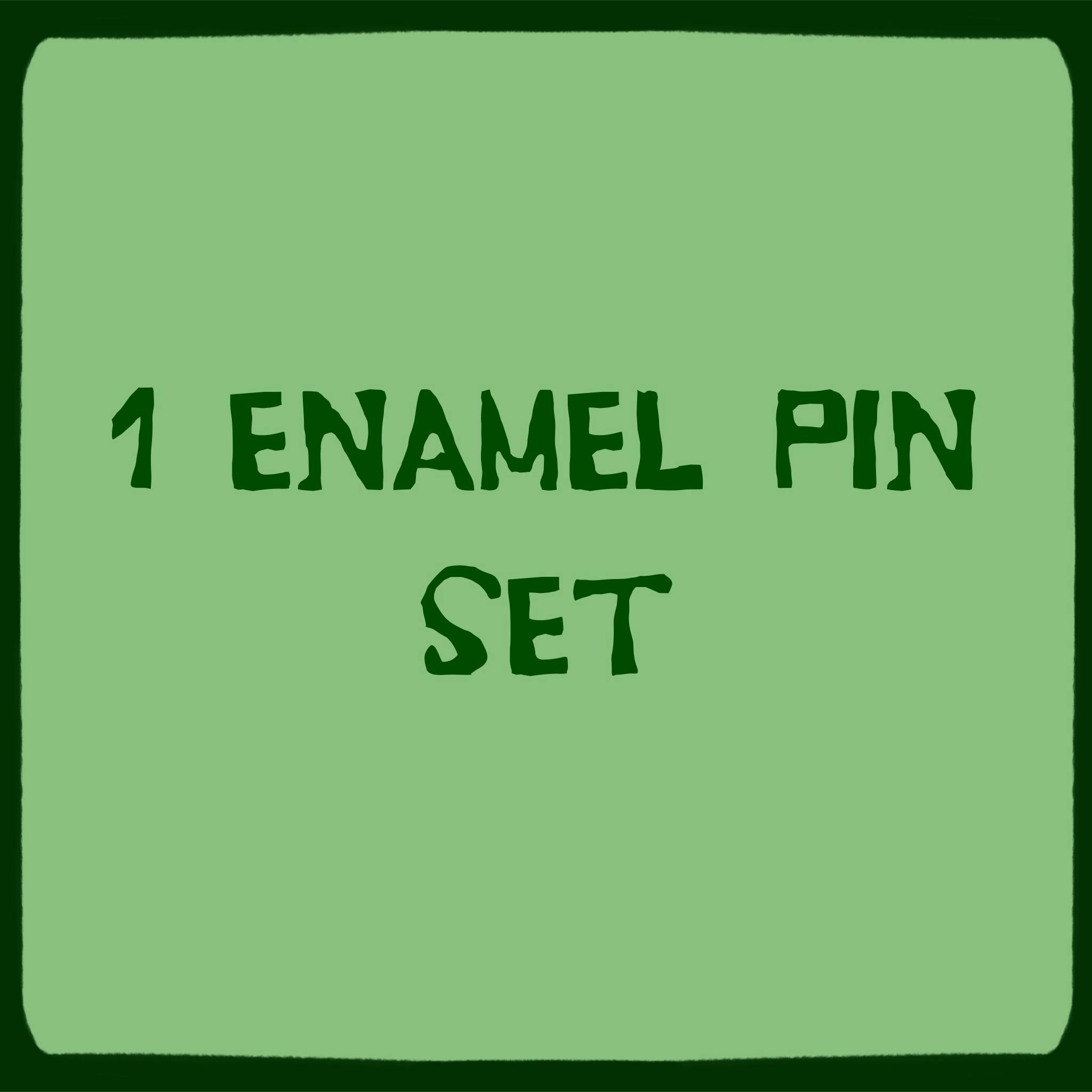 1 Enamel Pin Set