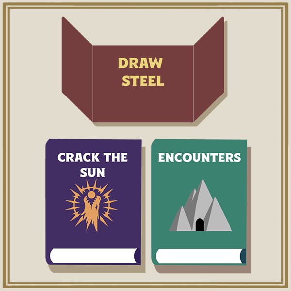 Crack the Sun & Draw Steel: Encounters - Print & Digital