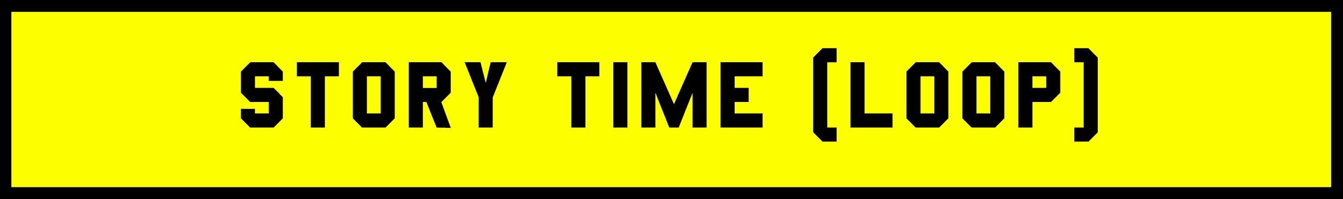 story time (loop)
