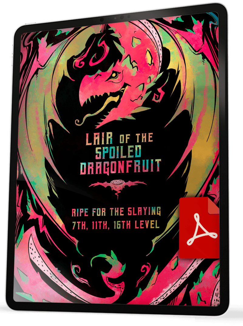 Lair of the Spoiled Dragonfruit - Digital PDF