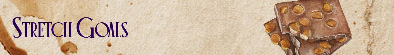Banner reading: Stretch Goals with melted chocolate background