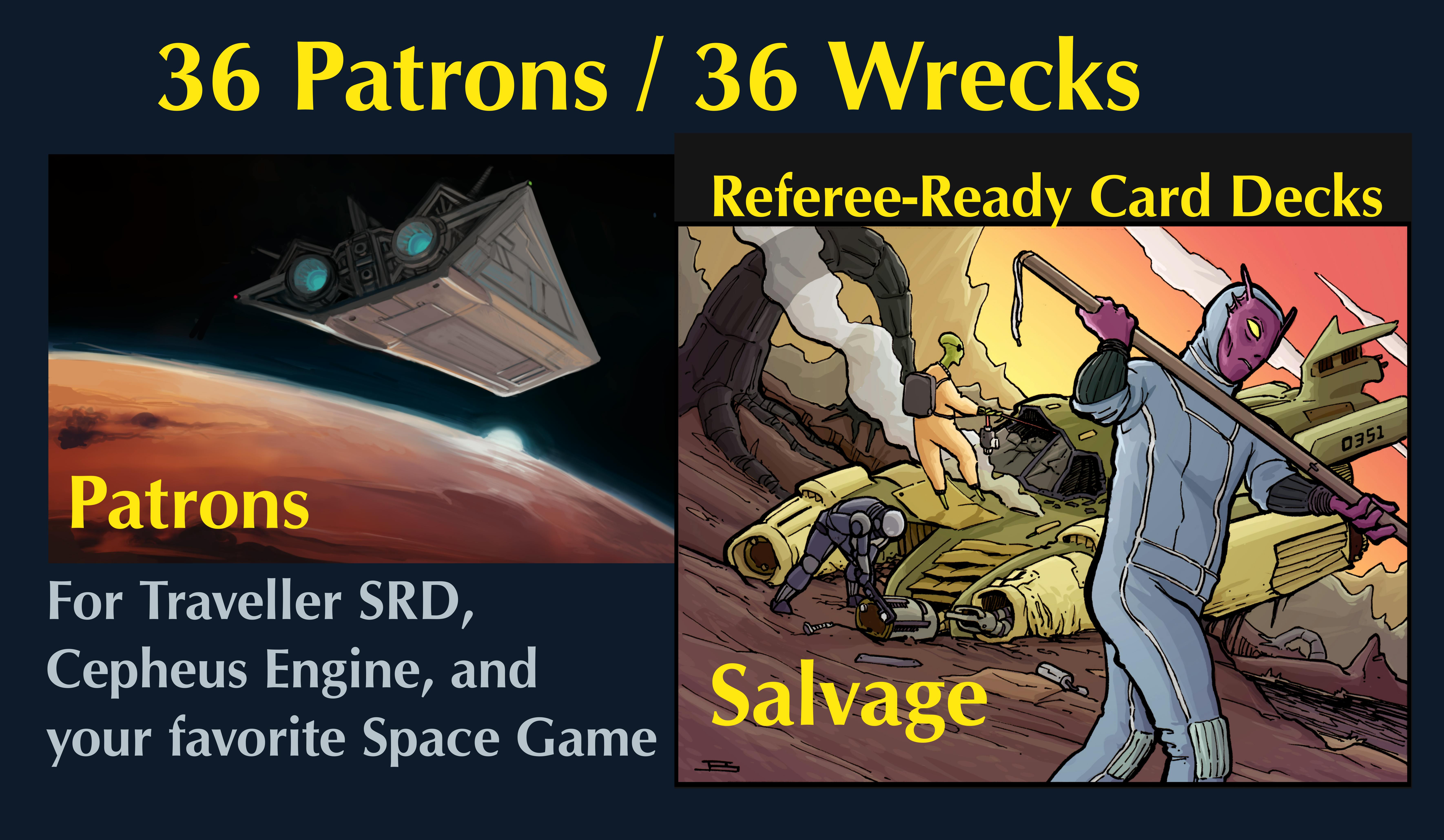 36 Patrons / 36 Wrecks: Card Decks for Your 2d6 Space Game