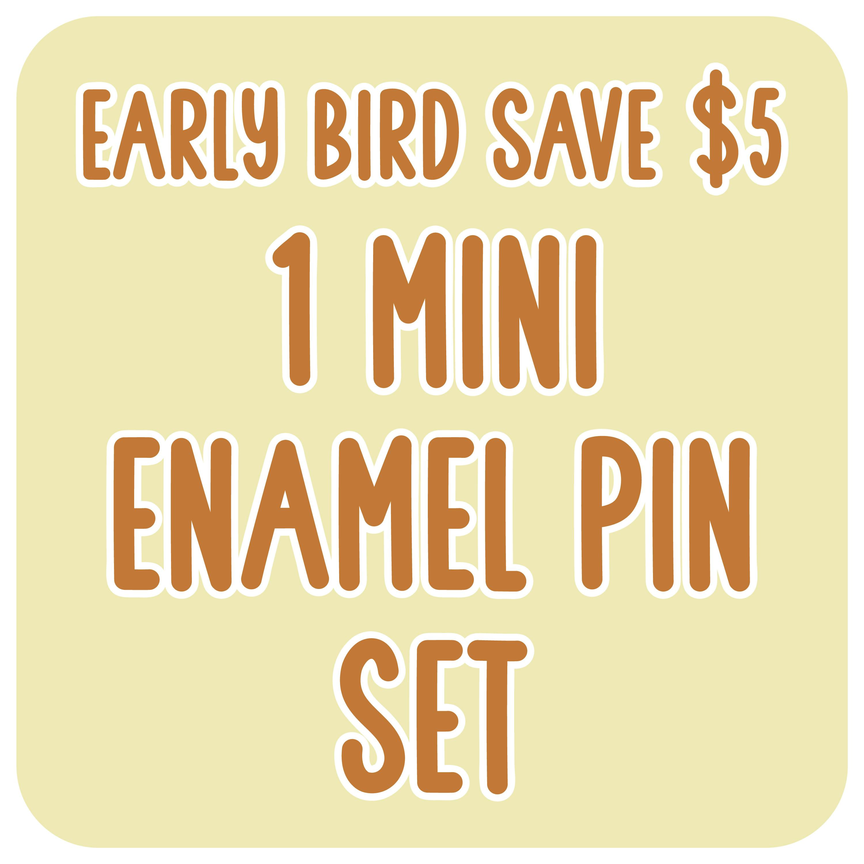Early Bird! 1 Mini Enamel Pin Set
