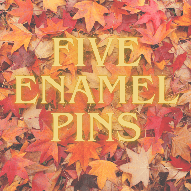 Five Enamel Pins