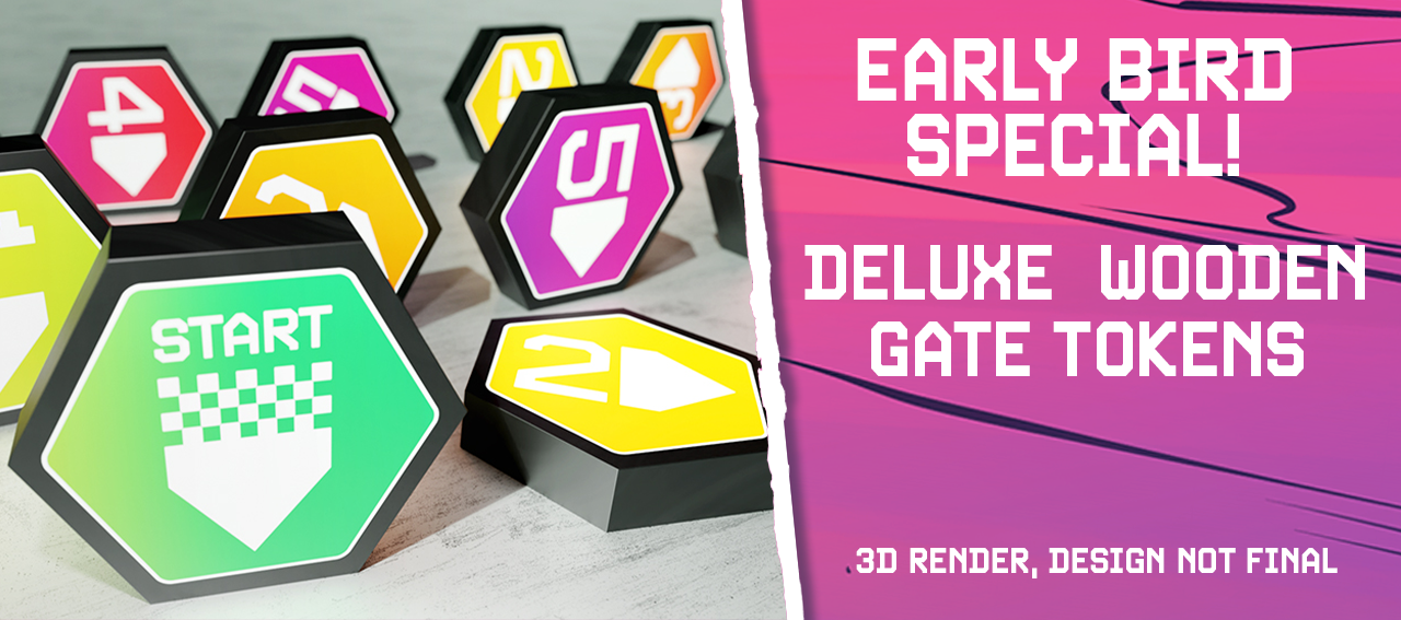 This image contains two sides divided by a white line running diagonally from left to right in about the middle. On the left side is a 3d render of wooden gate tokens. They are black and hexagonally shaped. The tokens have coloured fronts in yellows and purples with most having a number and an arrow symbol. At the front left is a green-faced token with the word 'start' and an arrow with a checkerboard detail similar to a flag used in racing. On the right side of the image is the text: "Early bird special! Deluxe wooden gate tokens. 3D render, design not final." 