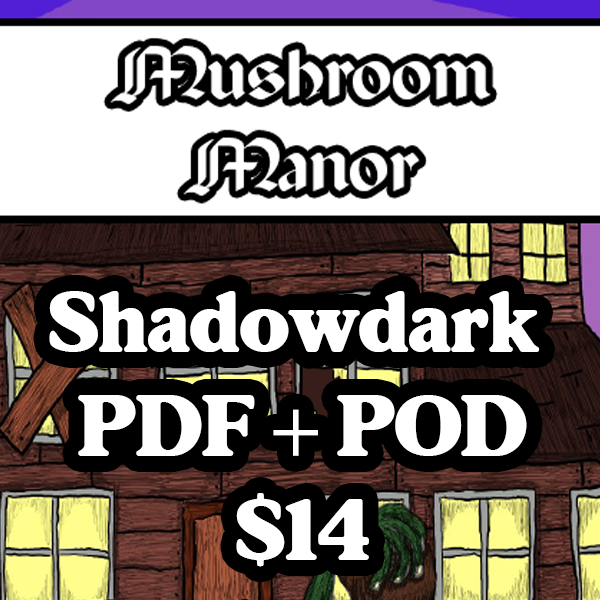 Mushroom Manor - Shadowdark POD + PDF