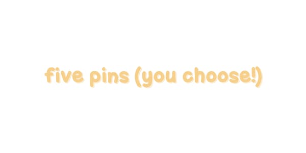 ✶ FIVE PINS ✶